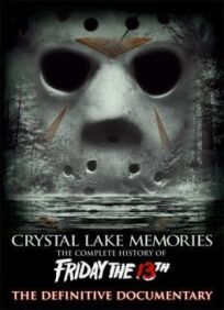 Постер к Воспоминания Хрустального озера: Полная история пятницы 13-го бесплатно
