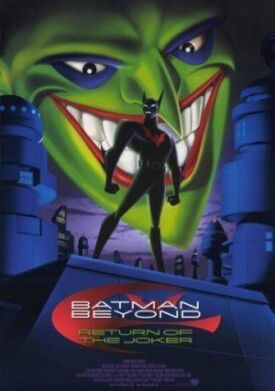 Постер к Бэтмен будущего: Возвращение Джокера бесплатно