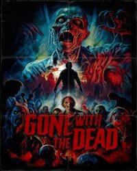 Gone with the Dead the Movie