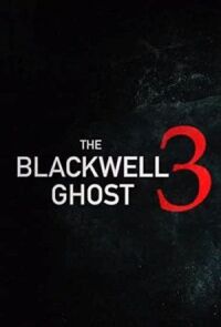 Призрак Блэквелла 3 (2019)