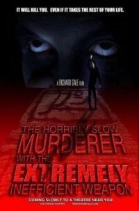 Ужасно медленный убийца с крайне неэффективным оружием (2008)