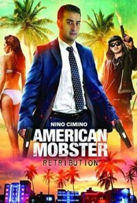 Американский Мафиози: Возмездие (2021)