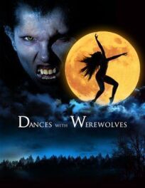 Постер к Dances with Werewolves бесплатно