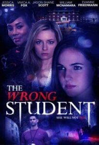 Постер к The Wrong Student бесплатно