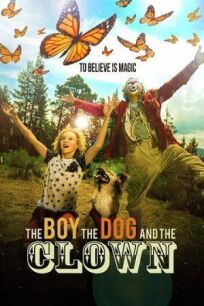 Постер к Мальчик, собака и клоун бесплатно