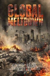 Постер к Global Meltdown бесплатно