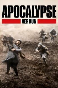 Постер к Апокалипсис Первой мировой: Верден бесплатно