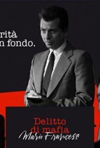 Постер к Марио Франчезе - Смерть от рук мафии бесплатно