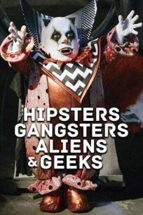 Постер к Хипстеры, гангстеры, пришельцы и гики бесплатно
