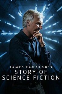 Постер к История научной фантастики с Джеймсом Кэмероном бесплатно