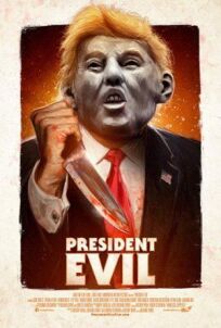 Постер к Президент Зло бесплатно