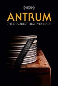 Постер к Антрум: Самый опасный фильм из когда-либо снятых бесплатно