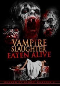 Постер к Резня вампиров: съеденные заживо бесплатно