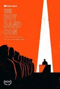 Постер к The Boy Band Con: История Лу Пёрлмана бесплатно