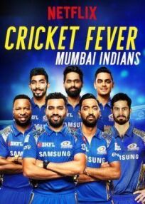 Постер к Крикетная лихорадка: Мумбаи Индианс бесплатно
