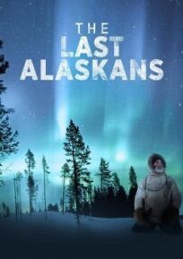 Постер к Последние жители Аляски бесплатно