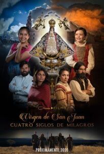 Постер к Богородица Сан-Хуана: четыре столетия чудес. бесплатно