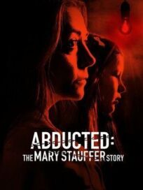 53 Days: The Abduction of Mary Stauffer