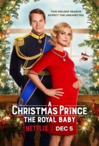 Постер к Рождественский принц: Королевский ребёнок бесплатно