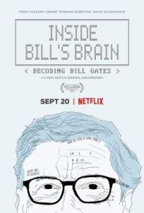 Постер к Внутри мозга Билла: Расшифровка Билла Гейтса бесплатно