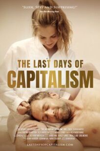 Постер к Последние дни капитализма бесплатно