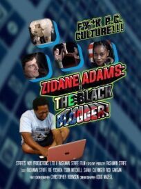 Постер к Зидан Адамс: Чёрный Блоггер бесплатно