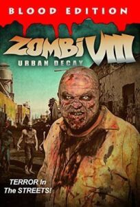 Постер к Зомби VIII: городское разложение бесплатно