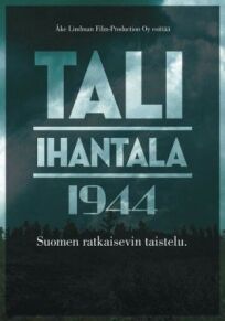 Постер к Тали – Ихантала 1944 бесплатно