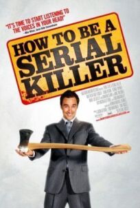Постер к Как стать серийным убийцей бесплатно