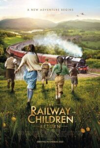 Постер к Дети железной дороги возвращаются бесплатно