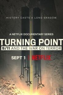 Постер к Поворотный момент: 11 сентября и война с терроризмом бесплатно