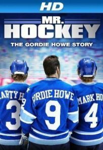 Постер к Мистер Хоккей: История Горди Хоу бесплатно