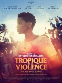 Постер к Тропик насилия бесплатно