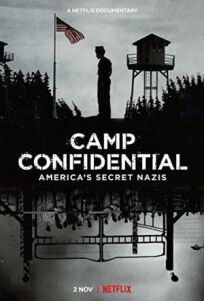 Постер к Секретный лагерь: Пленные нацисты в Америке бесплатно