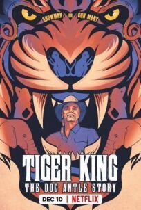 Постер к Король тигров: история Дока Энтла бесплатно