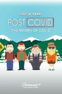Постер к Южный Парк: После COVID’а: Возвращение COVID’а бесплатно