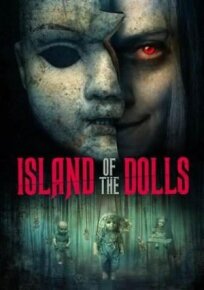 Постер к Остров кукол бесплатно