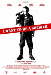 Постер к Я хочу стать солдатом бесплатно