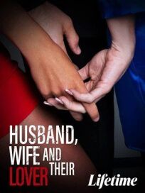 Постер к Муж, жена и их любовница бесплатно