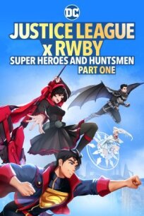 Постер к Лига справедливости и Руби: супергерои и охотники. Часть первая бесплатно