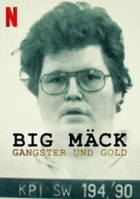 Биг Мак: Гангстеры и золото