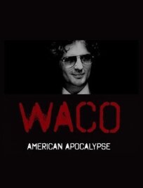 Постер к Уэйко: Американский апокалипсис бесплатно