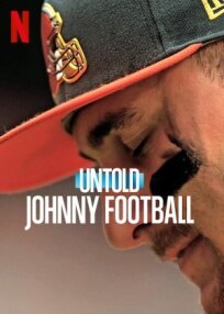 Постер к Нерассказанное: Джонни Футбол бесплатно