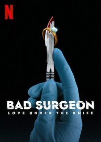 Постер к Плохой хирург: любовь под скальпелем бесплатно