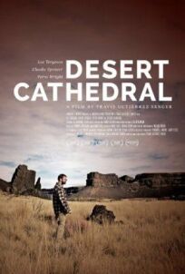 Постер к Desert Cathedral бесплатно