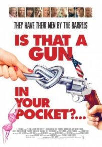 Постер к Это пистолет у тебя в кармане? бесплатно