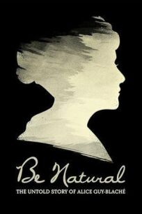 Постер к Будь естественным: Нерассказанная история Алис Ги-Блаше бесплатно