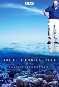 Постер к Большой барьерный риф с Дэвидом Аттенборо бесплатно