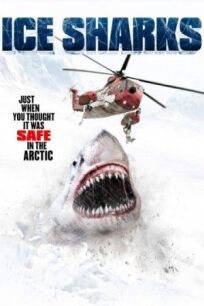 Постер к Ледяные акулы бесплатно