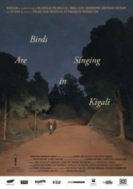 Постер к Птицы поют в Кигали бесплатно
